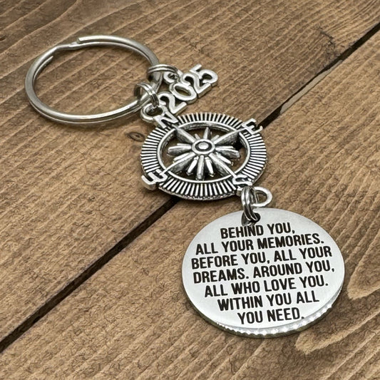 Behind You All Your Memories Before You All Your Dreams Keychain, High School College 2025 Graduation Gift