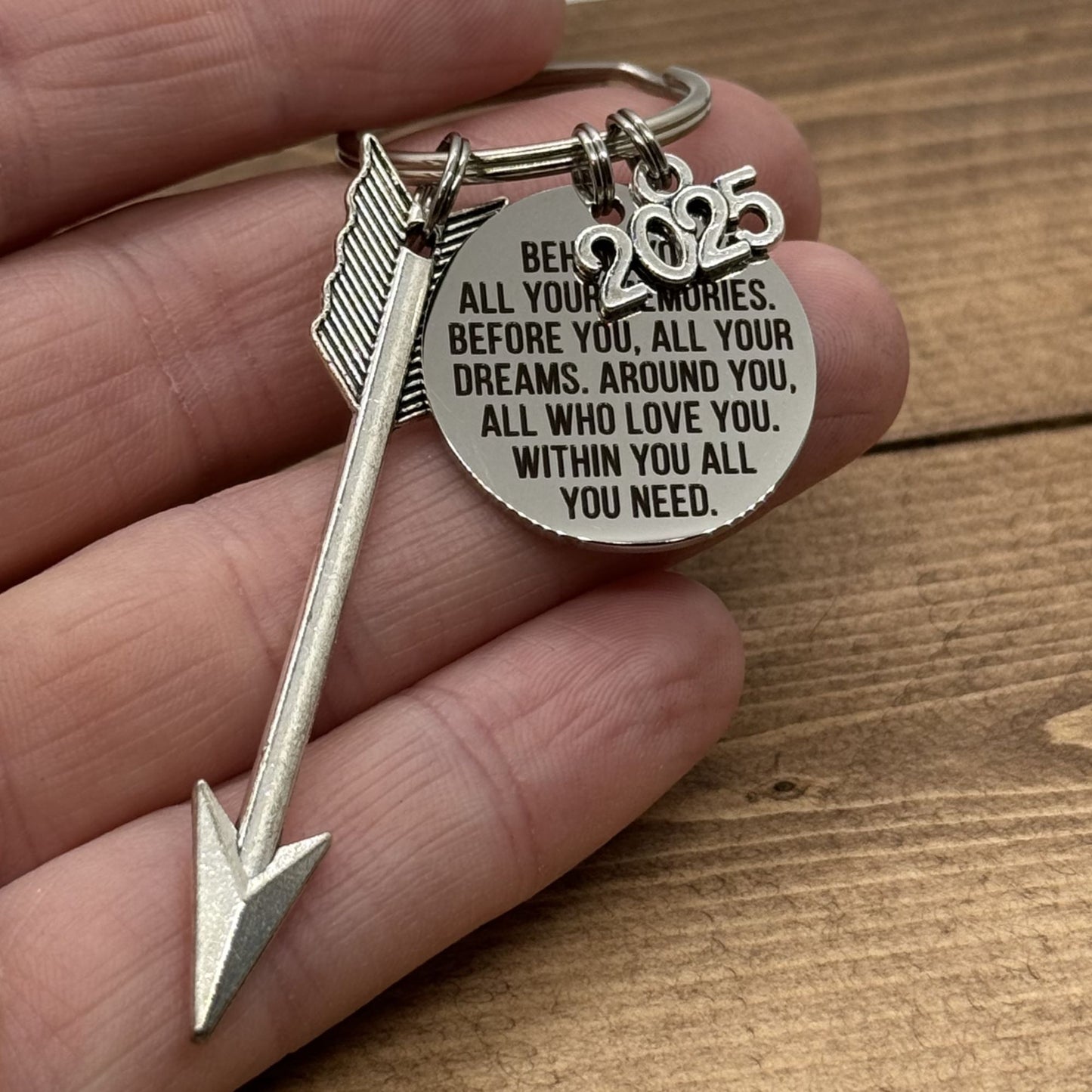 Behind you All Your Memories Before You All Your Dreams Keychain, Graduation Gift