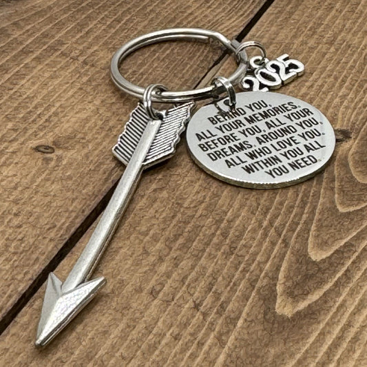Behind you All Your Memories Before You All Your Dreams Keychain, Graduation Gift