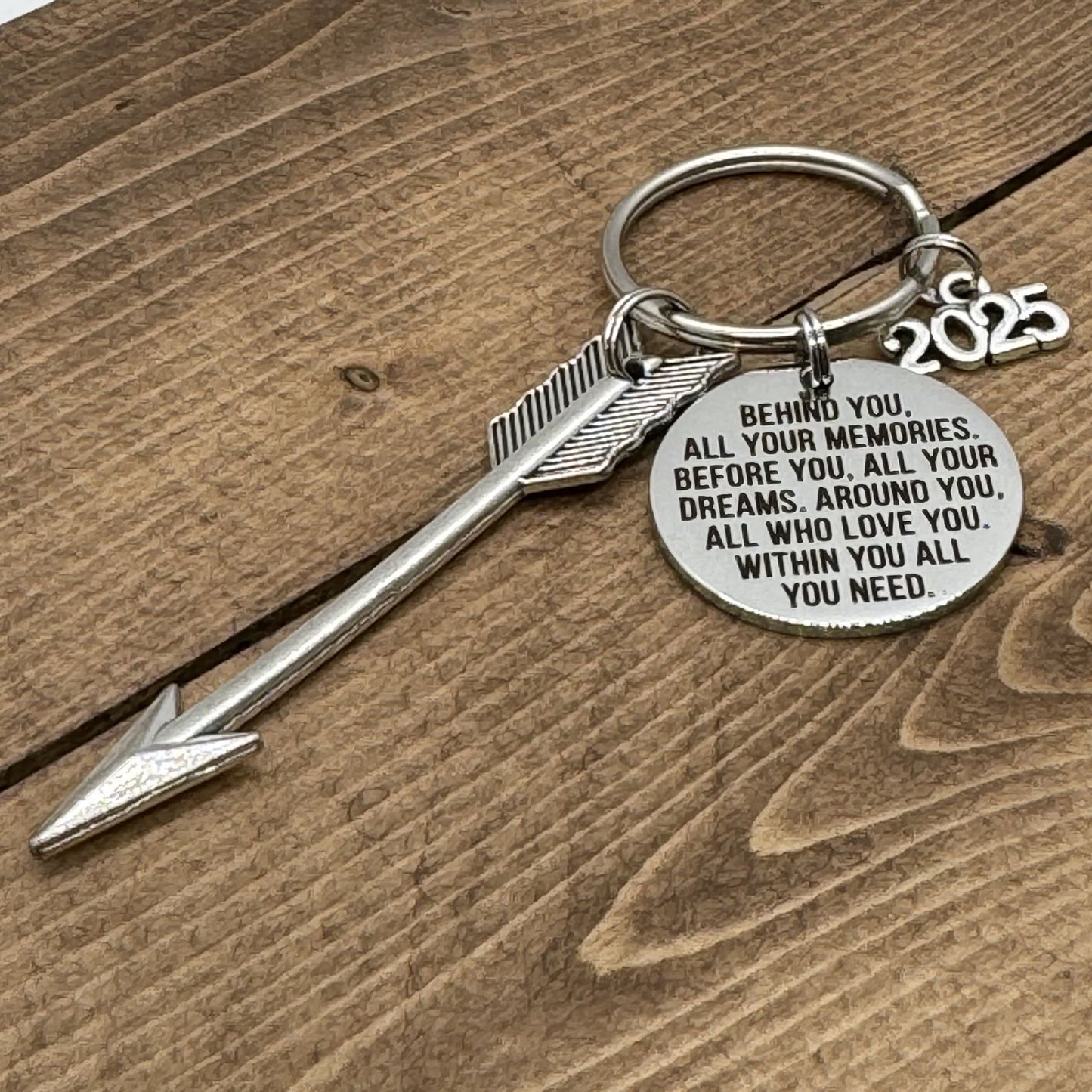 Behind you All Your Memories Before You All Your Dreams Keychain, Graduation Gift