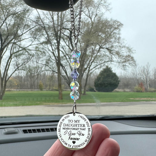 Custom Birthstone Crystal Suncatcher Daughter Rear View Mirror Char Charm, To My Daughter Never Forget That I Love You Forever